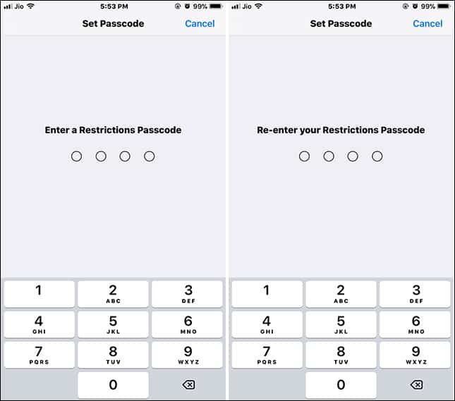 Enter your new Restriction Passcode and confirm the same by entering it again