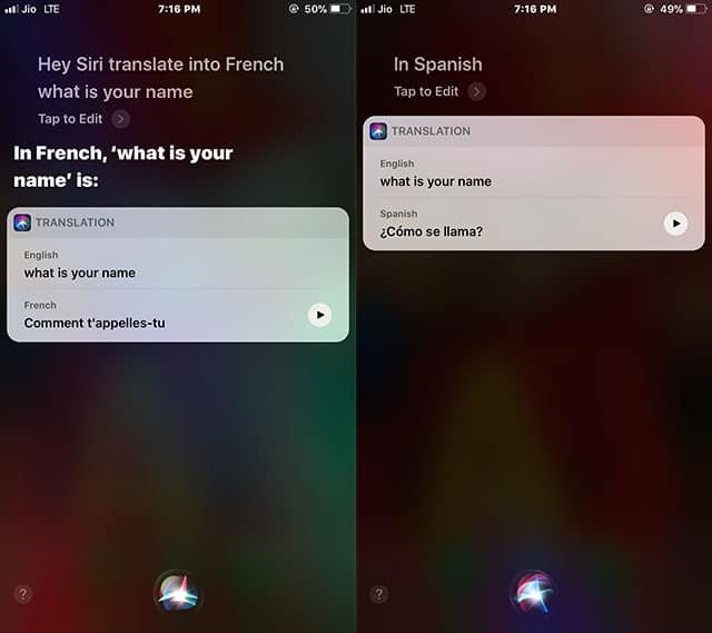 Hey Siri Translate into French - What is your name and then again translate in Spanish