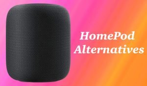 Best HomePod Alternatives