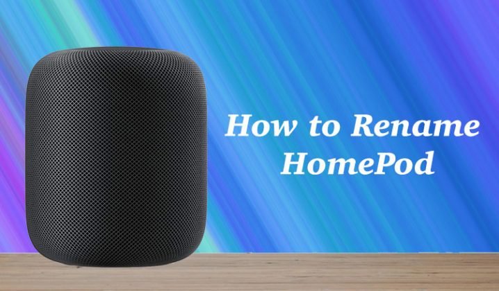 How to Change HomePod Name