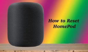 How to Factory Reset HomePod